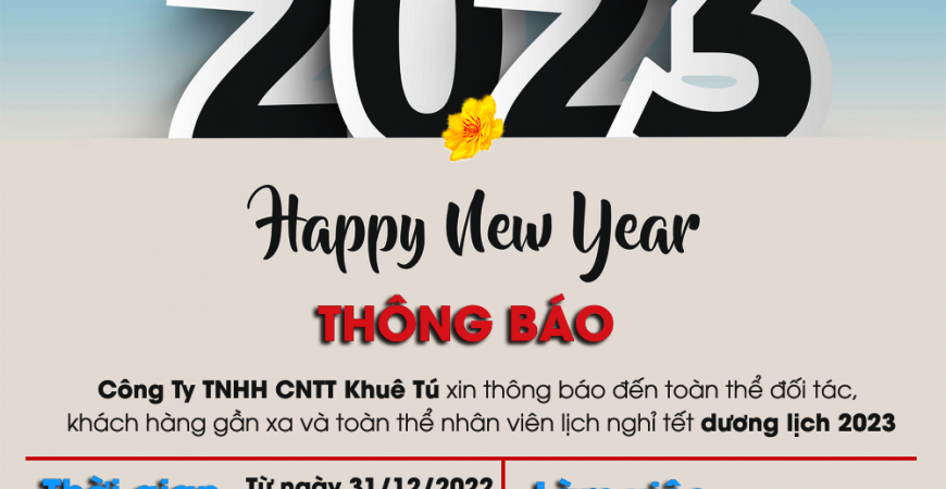KHUÊ TÚ thông báo nghỉ Tết Dương Lịch 2023