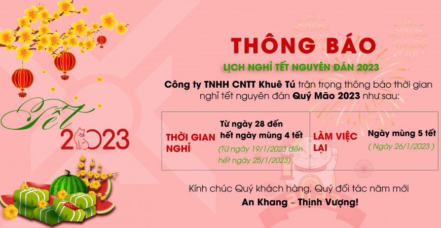 KHUÊ TÚ thông báo lịch nghỉ TẾT Quý Mão 2023